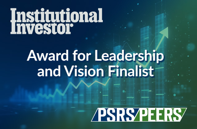 PSRS/PEERS has been named one of Institutional Investor Magazine's 8th Annual Allocator's Choice Awards Finalist  for the 2025 Leadership and Vision Award