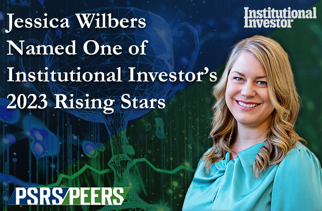 PSRS/PEERS Portfolio Manager Jessica Wilbers named one of Institutional Investor's 2023 Rising Stars.
